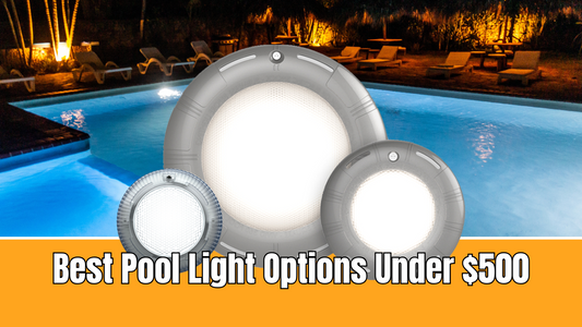 Best Pool Light Options Under $500